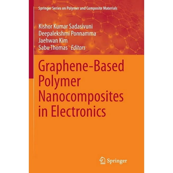 Springer Polymer and Composite Materials Graphene-Based Polymer Nanocomposites in Electronics, (Paperback)