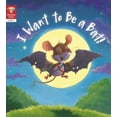 thumbnail image 1 of Pre-Owned I Want to Be a Bat! (Level 1) (Paperback) 0711255598 9780711255593, 1 of 1