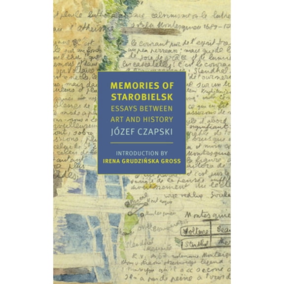 Memories of Starobielsk : Essays Between Art and History (Paperback)
