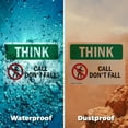 thumbnail image 5 of (2 Pack) Call Don't Fall With Symbol OSHA Think Sign 18 Inch X 12 Inch Vinyl Label Decal Sticker Weather Resistant, UV Protected for Workplace, Business, and Construction Site, Made in, 5 of 7