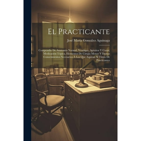 El Practicante (Paperback)