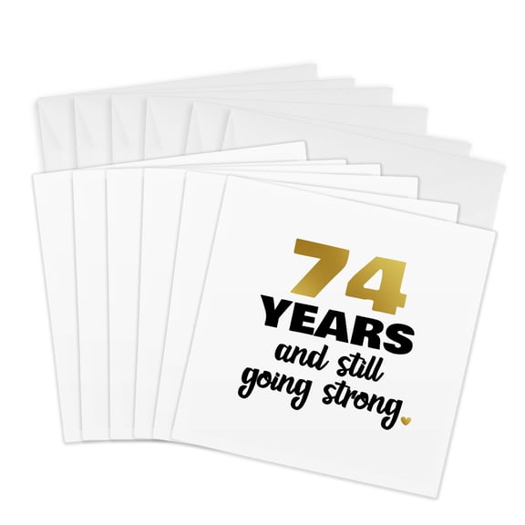 3drose, 74 Year Anniversary or Birthday Still Going Strong 74th Wedding Gift, 6 Greeting Cards with Envelopes