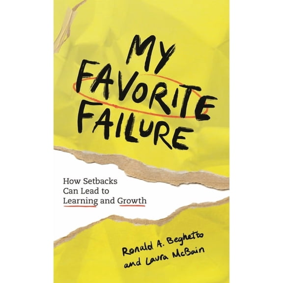 My Favorite Failure: How Setbacks Can Lead to Learning and Growth, (Hardcover)