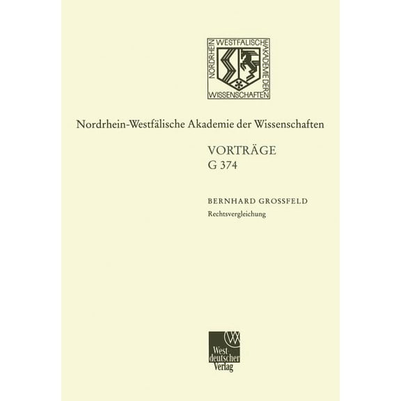 Nordrhein-WestfÃ¤lische Akademie Der Wiss Rechtsvergleichung: 433. Sitzung Am 13. Dezember 2000 in DÃ¼sseldorf, Book 374, (Paperback)