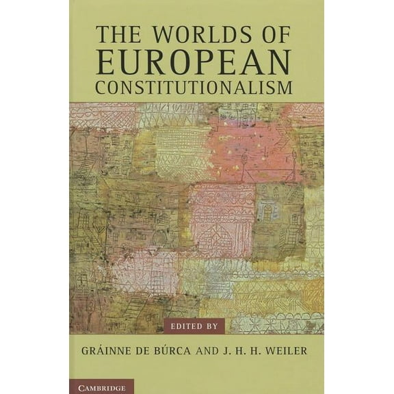 Contemporary European Politics The Worlds of European Constitutionalism, (Hardcover)