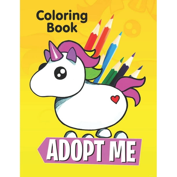 Adopt Me Coloring Book A Cool Adopt Me Roblox Coloring Book For Fans Of Adopt Me - roblox coloring pages adopt me