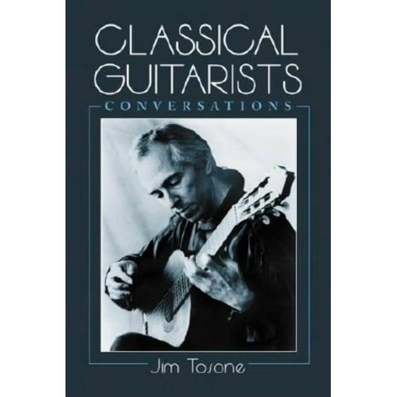 Classical Guitarists: Conversations, (Paperback)