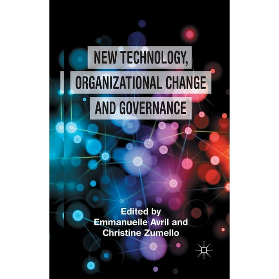 New Technology, Organizational Change and Governance, (Paperback)