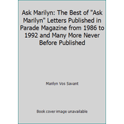 Pre-Owned Ask Marilyn: The Best of Ask Marilyn Letters Published in Parade Magazine from 1986 to 1992 and Many More Never Before Published (Hardcover) 0312081367 9780312081362