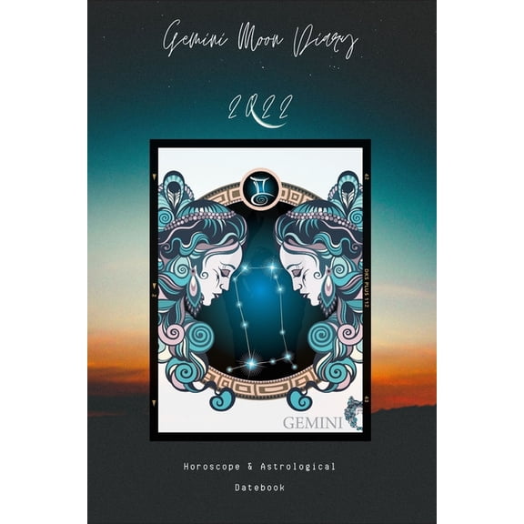 Diaries 2022 Gemini Moon Diary 2022: Horoscope & Astrological Datebook, Book 3, (Paperback)