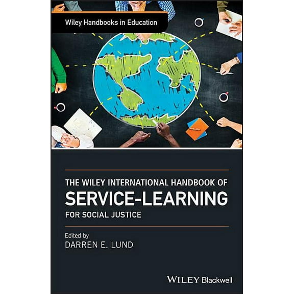 Wiley Handbooks in Education: The Wiley International Handbook of Service-Learning for Social Justice (Hardcover)