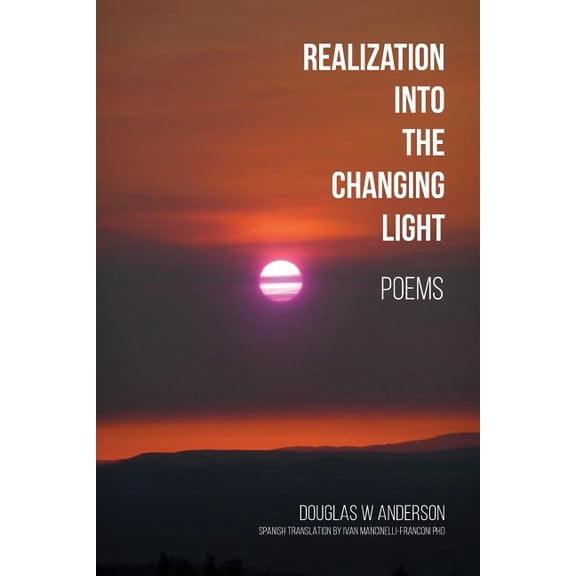 Realization Into the Changing Light, (Paperback)
