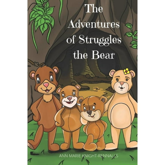 Struggles the Bear: The Adventures of Struggles the Bear (Paperback)