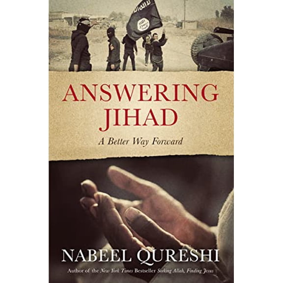 Pre-Owned Answering Jihad: A Better Way Forward (Paperback) 0310531381 9780310531388