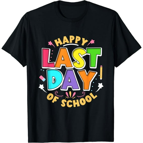 Last Day of School Teacher Student T-Shirt