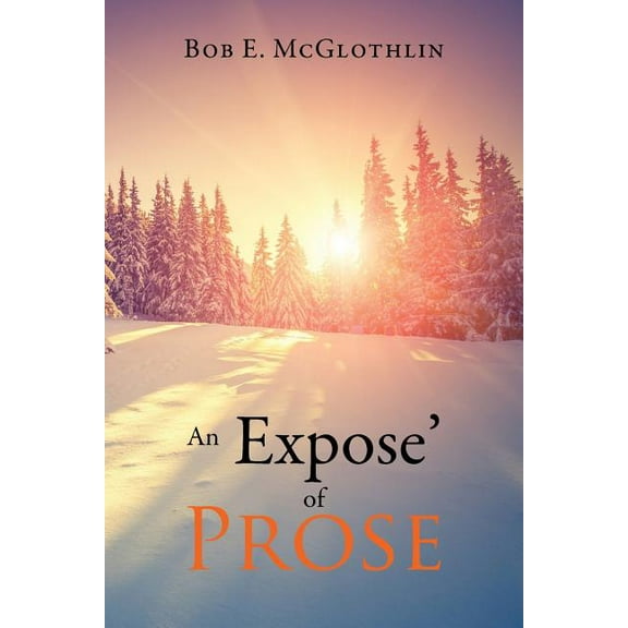 An Expose of Prose, (Paperback)