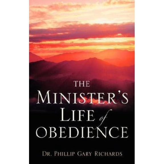 Pre-Owned The Minister's Life of Obedience (Paperback) 1597810541 9781597810548