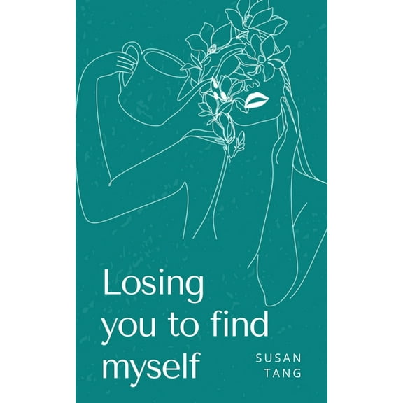 Losing you to find myself, (Paperback)