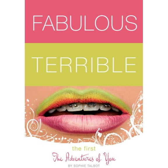 Pre-Owned Fabulous Terrible The Adventures of You (Paperback) 193339076X 9781933390765