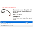 thumbnail image 2 of Speedometer Sensor - Compatible with 2014 - 2022 Ford Transit Connect 2.5L 4-Cylinder 2015 2016 2017 2018 2019 2020 2021, 2 of 2