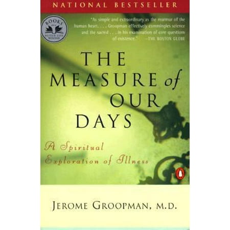 The Measure of Our Days: A Spiritual Exploration of Illness, Pre-Owned (Paperback)