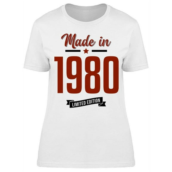I Was Made In 1980 Women's T-shirt