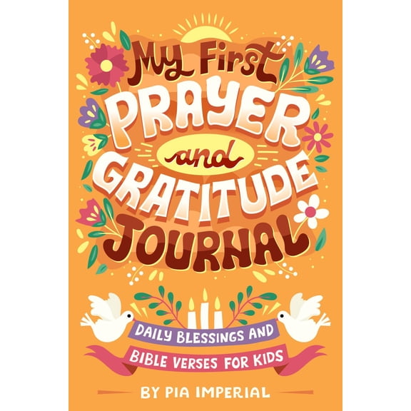 My First Prayer and Gratitude Journal: Daily Blessings and Bible Verses for Kids (Paperback)