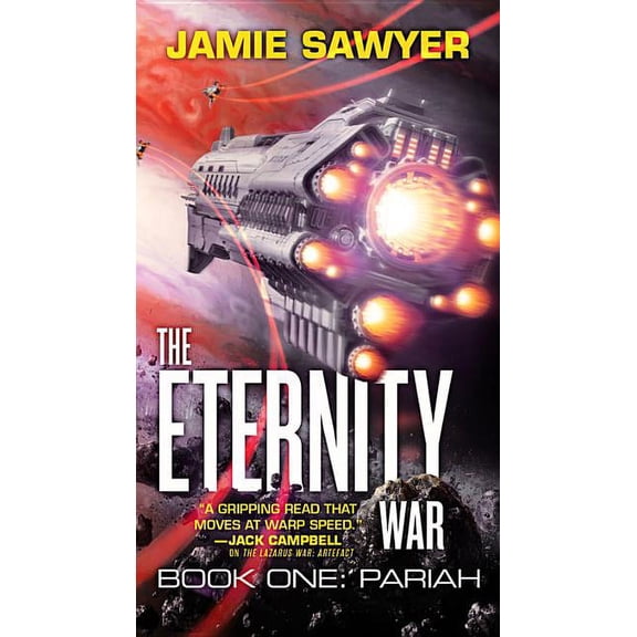 Eternity War The Eternity War: Pariah, Book 1, (Paperback)