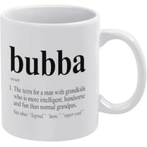 Bubba Definition Coffee Mug Bubba Defined Cup Funny Funny Coffee Mug - Novelty Coffee Mugs White 11 Ounce Ceramic Coffee Mug, High Grade Ceramic Coffee Mug