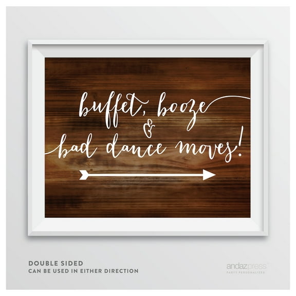 Buffet, Booze, Bad Dance Moves Rustic Wood Wedding Party Directional Signs, Double-Sided