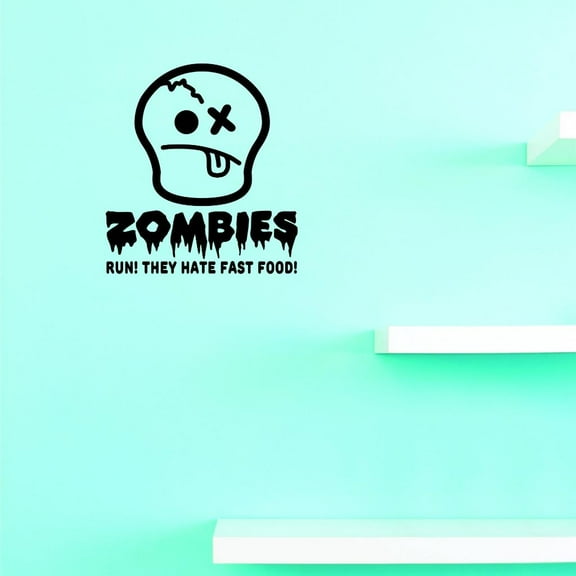 Custom Decals Zombies Run! They Hate Fast Food! Wall Art Size: 20 X 20 Inches Color: Black