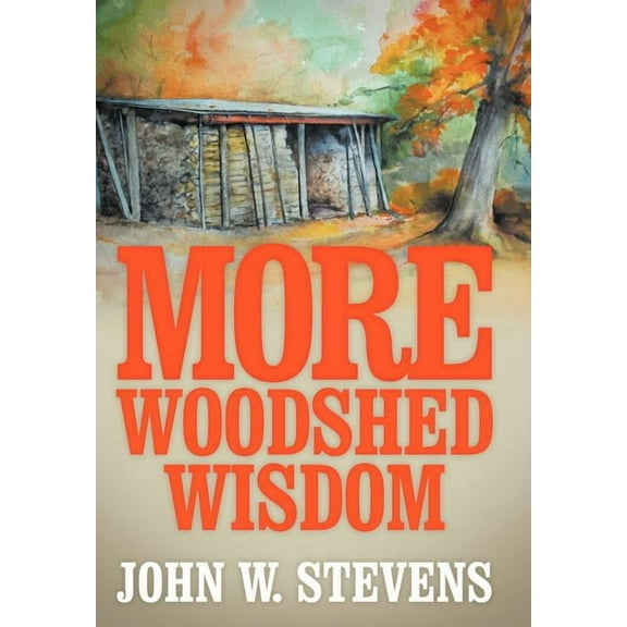 More Woodshed Wisdom (Hardcover)
