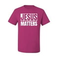thumbnail image 2 of Jesus Matters Christian Love God Church | Mens Inspirational/Christian Graphic T-Shirt, Fuschia, Medium, 2 of 3