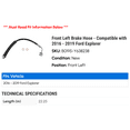 thumbnail image 2 of Front Left Brake Hose - Compatible with 2016 - 2019 Ford Explorer 2017 2018, 2 of 2
