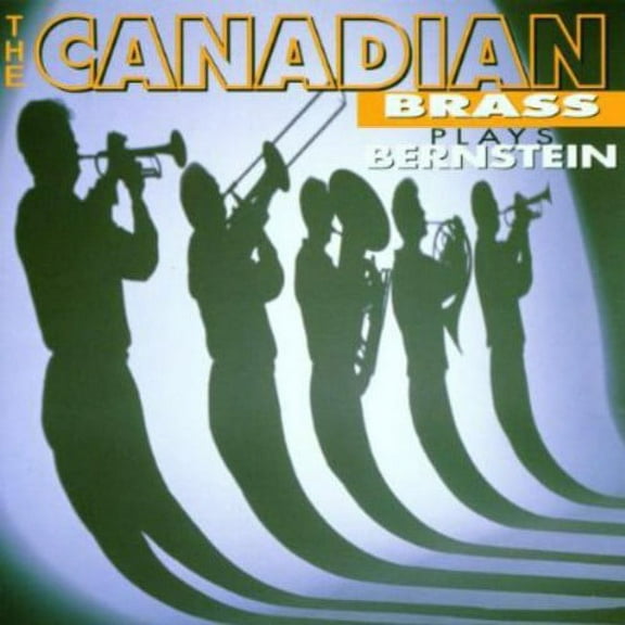 Canadian Brass - Plays Bernstein - Classical - CD