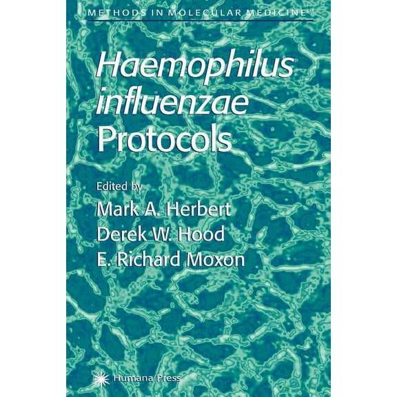Methods in Molecular Medicine Haemophilus Influenzae Protocols, Book 71, (Paperback)