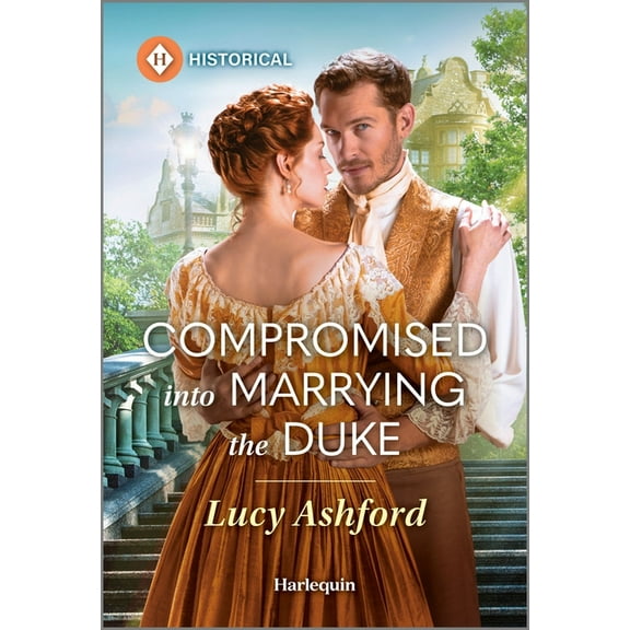 Compromised Into Marrying the Duke, (Paperback)