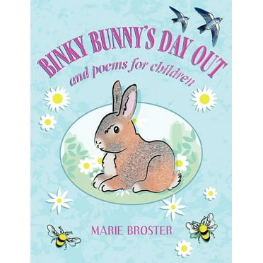 Binky Bunny's Day Out and Poems for Children (Paperback)