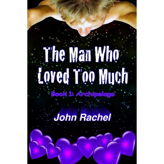The Man Who Loved Too Much - Book 1 (Paperback)