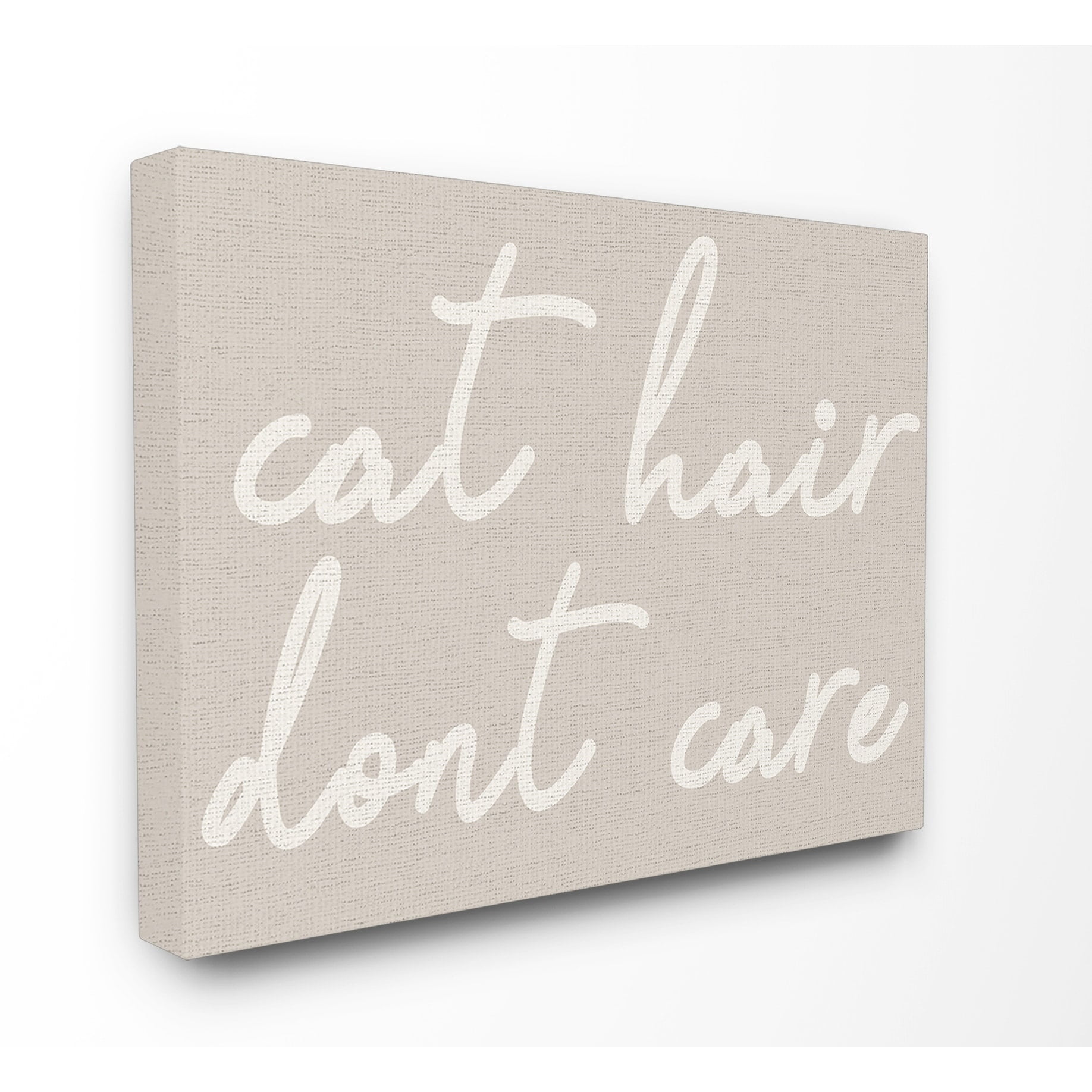 The Stupell Home Decor Collection Cat Hair Don't Care XXL Stretched Canvas Wall Art