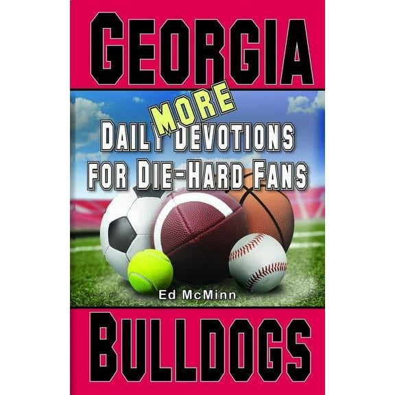 Daily Devotions for Die-Hard Fans MORE Georgia Bulldogs, (Paperback)
