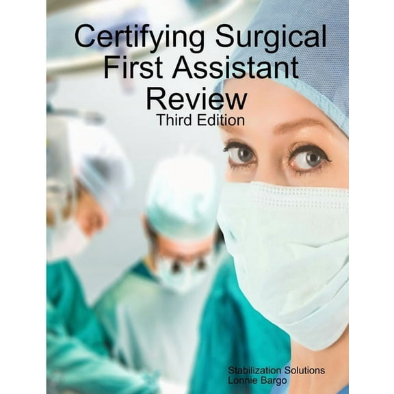 Certifying Surgical First Assistant Review 3, (Paperback)