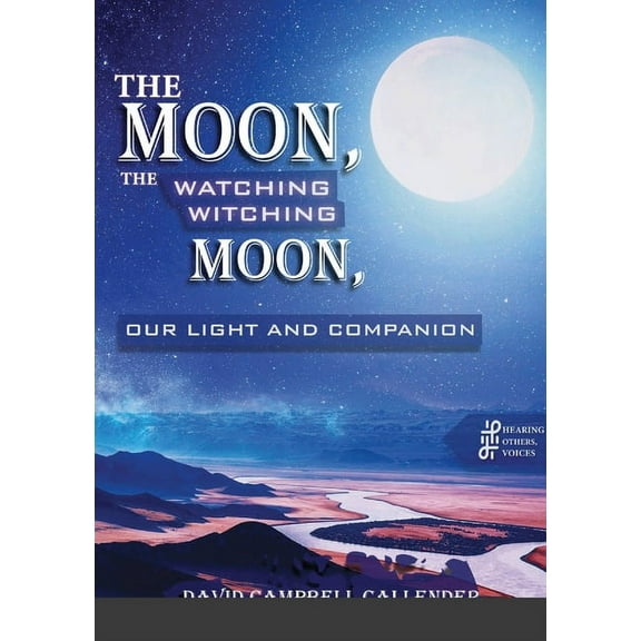 The moon, the watching witching moon (Paperback)