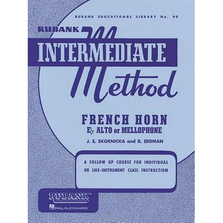 Rubank Intermediate Method: French Horn in E Flat Alto or