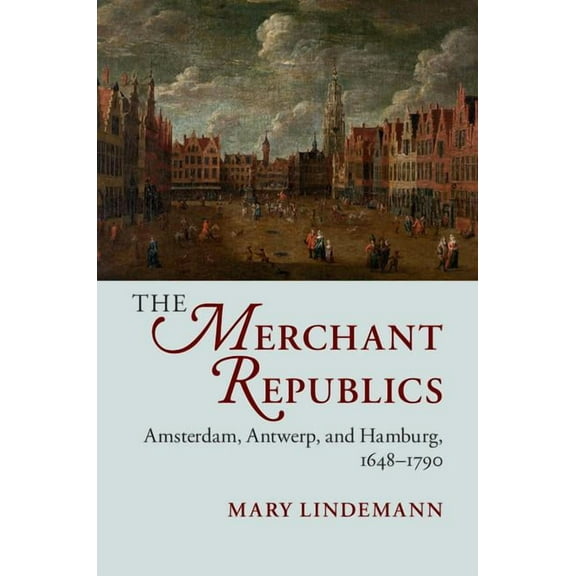 The Merchant Republics, (Hardcover)
