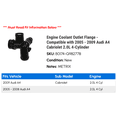 thumbnail image 2 of Engine Coolant Outlet Flange - Compatible with 2005 - 2009 Audi A4 Cabriolet 2.0L 4-Cylinder 2006 2007 2008, 2 of 2