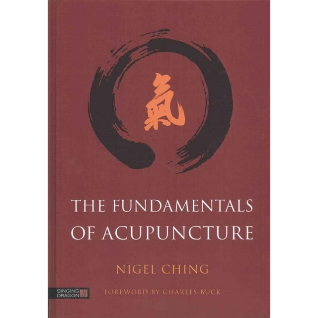 Fondements de l'Acupuncture, Nigel Ching Couverture Rigide