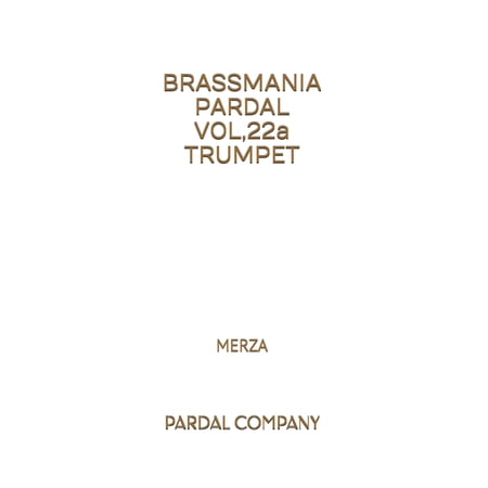 BRASSMANIA PARDAL VOL 22a TRUMPET: Merza (Paperback)