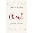 thumbnail image 1 of Pre-Owned Cherish: The One Word That Changes Everything for Your Marriage (Hardcover) 0310347262 9780310347262, 1 of 1