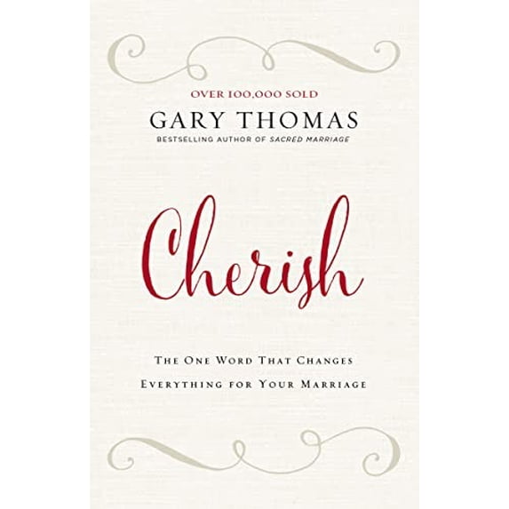 Pre-Owned Cherish: The One Word That Changes Everything for Your Marriage (Hardcover) 0310347262 9780310347262